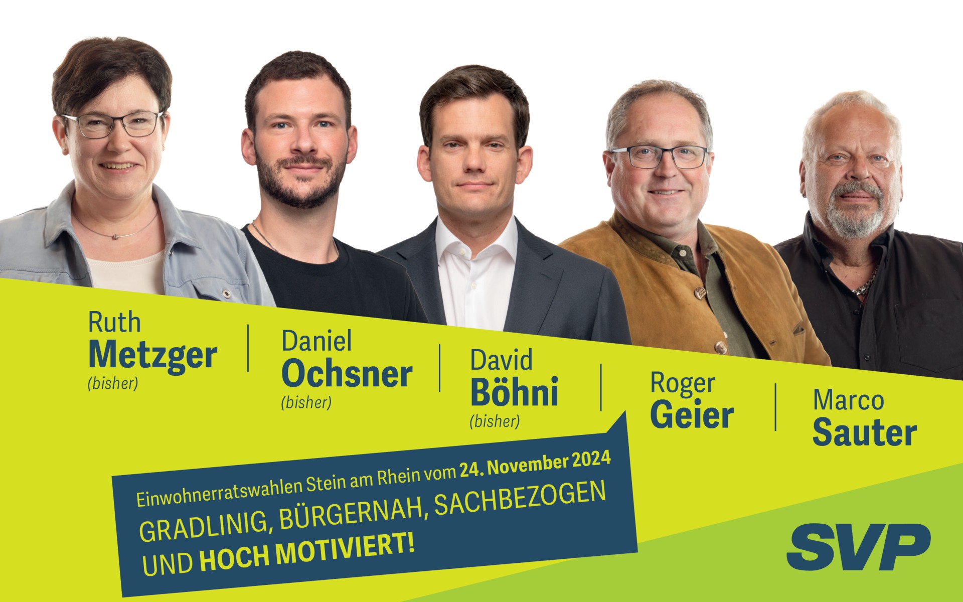 Unsere Kandidaten für den Einwohnerrat sind Ruth Metzger, Daniel Ochsner, David Böhni, Roger Geier, Marco Sauter